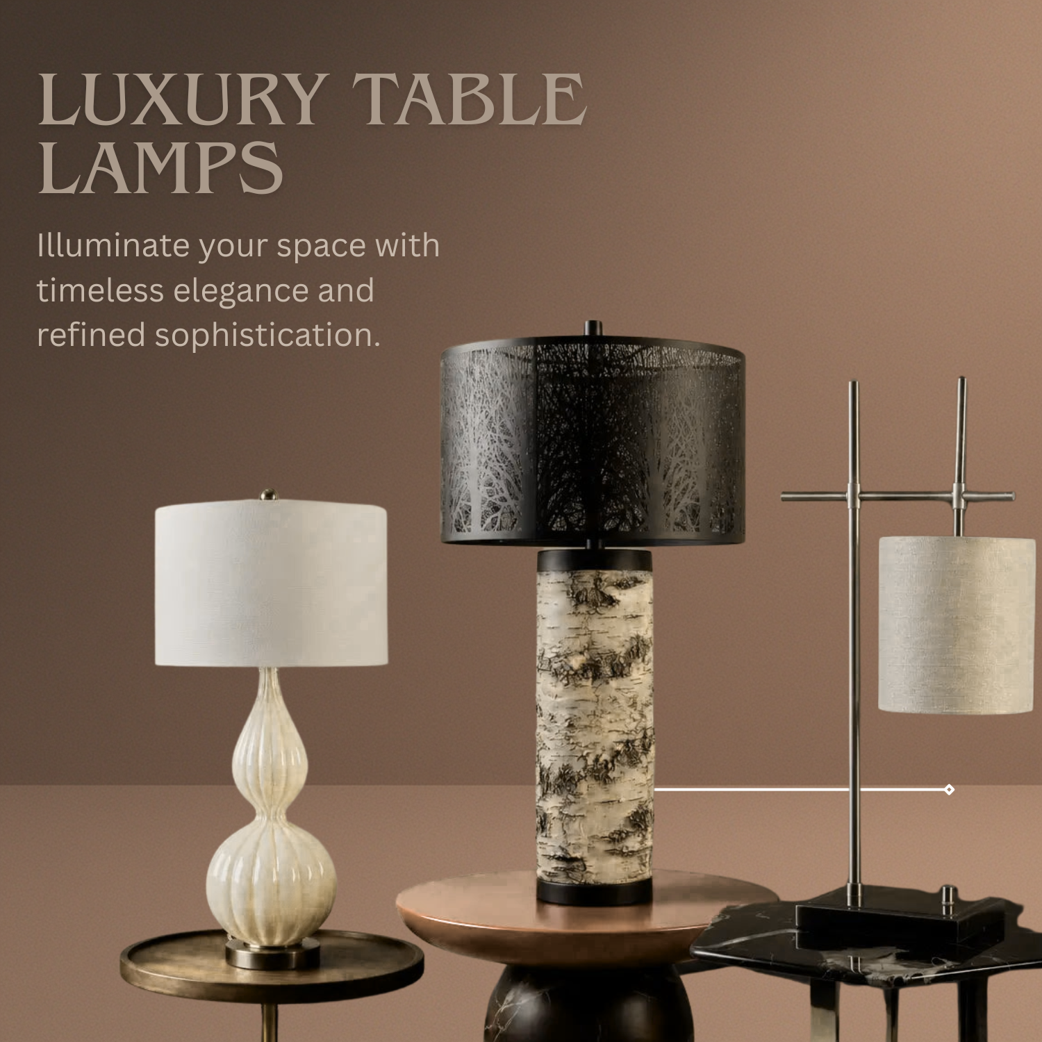 Luxury Table Lamps