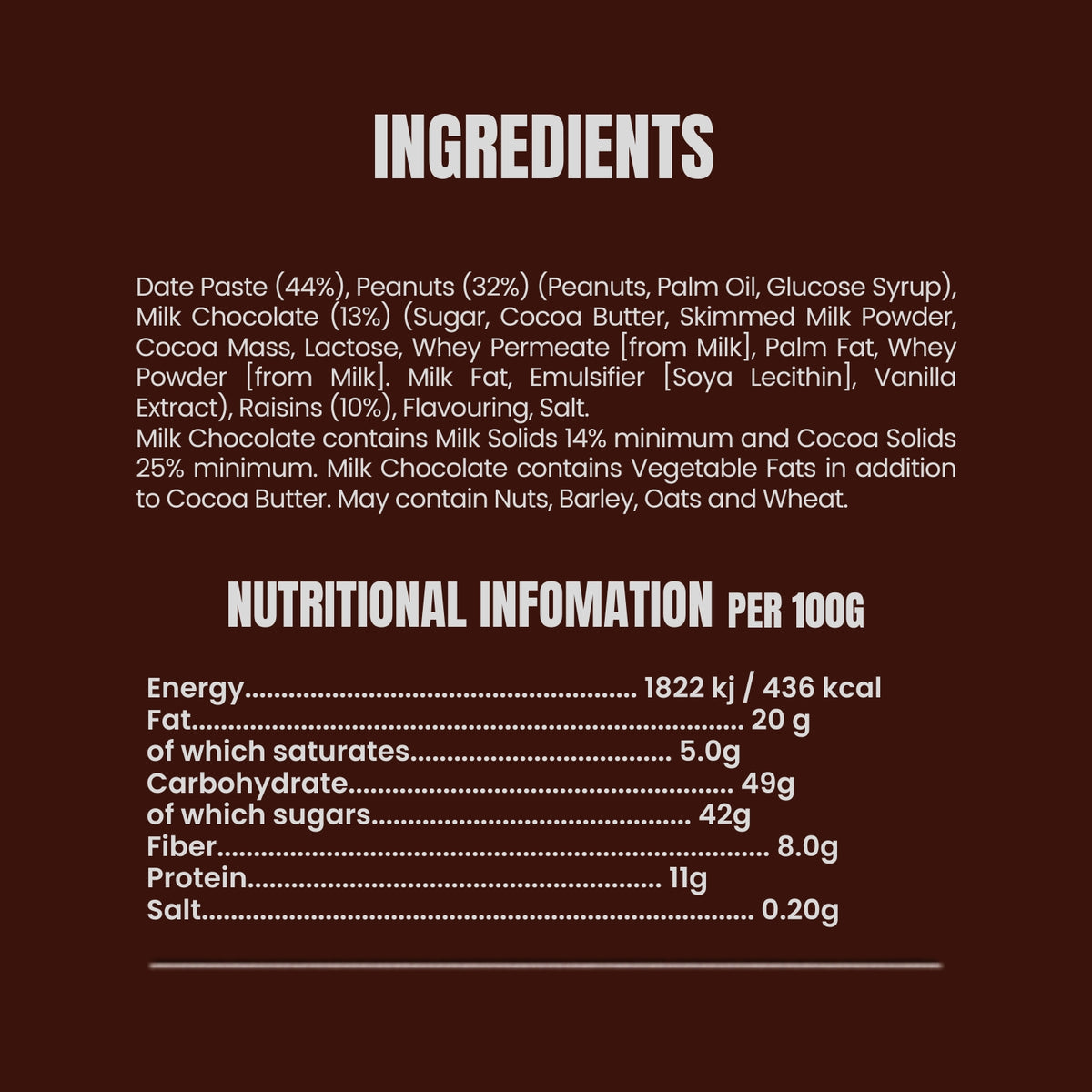 Ingredients and nutritional information panel on a dark brown background, with white text listing date paste, peanuts, milk chocolate, sugar, cocoa butter, skimmed milk powder, milk fat, emulsifier, vanilla extract, protein powder, raisins, and nutritional values per 100g.